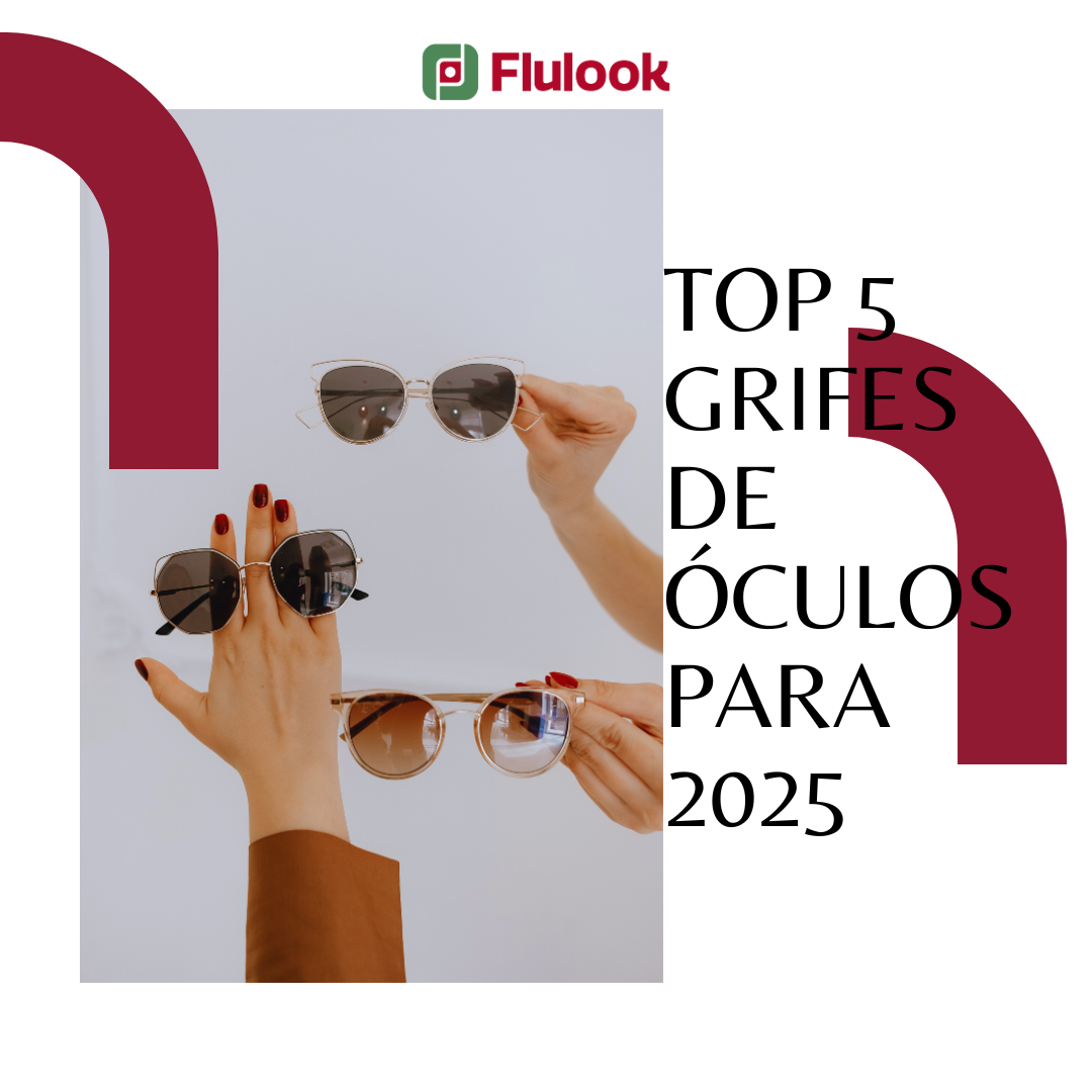 Top 5 Grifes de óculos para 2025: Elegância e Inovação para os seus Olhos